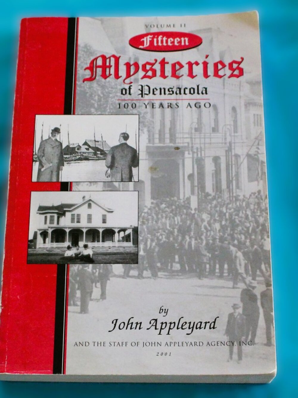 Fifteen Mysteries of Pensacola 100 Years Ago Paperback Book Vol II Appleyard